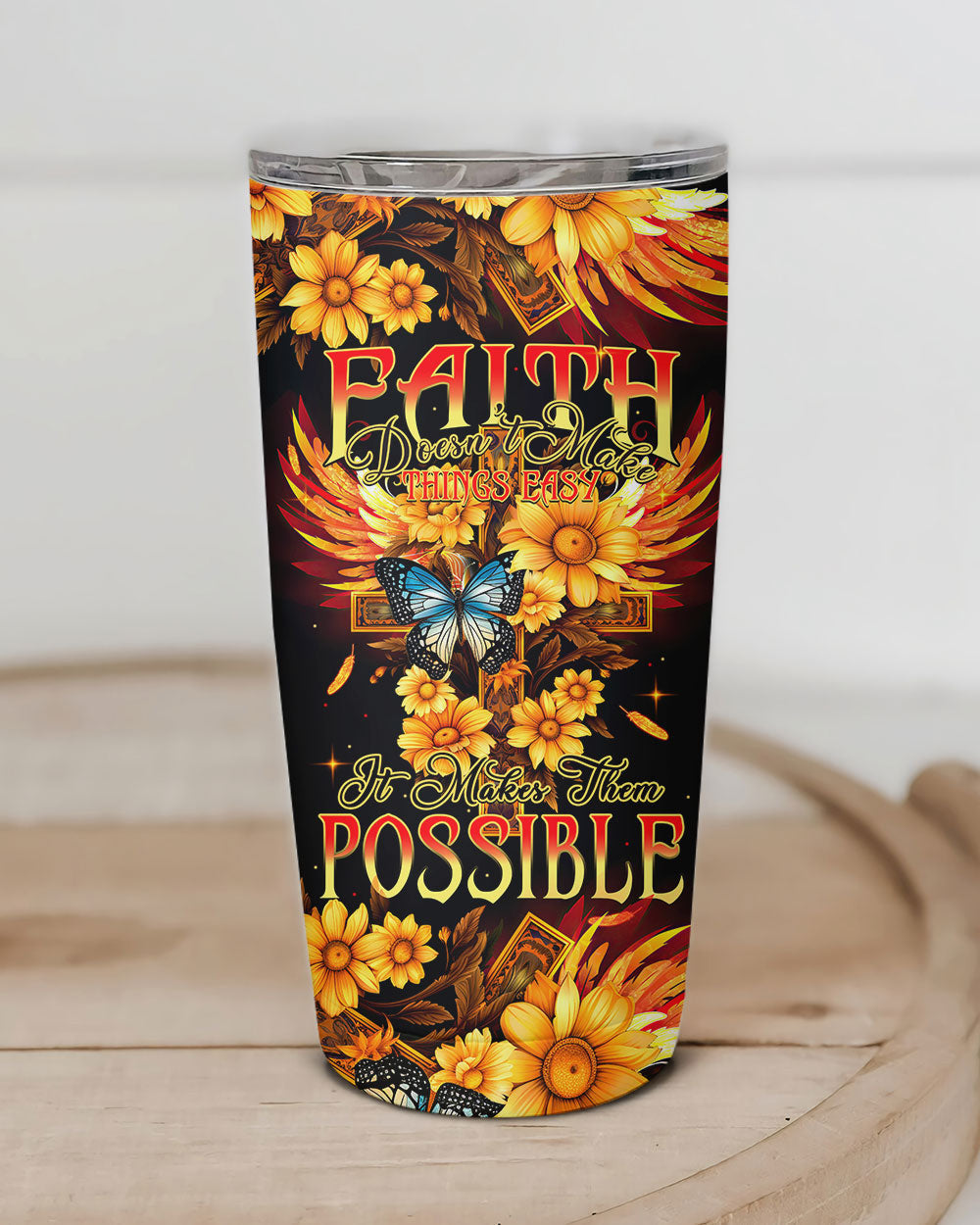 Faith Doesn't Make Things Easy Tumbler- Tytm2706231 | Christian Gift