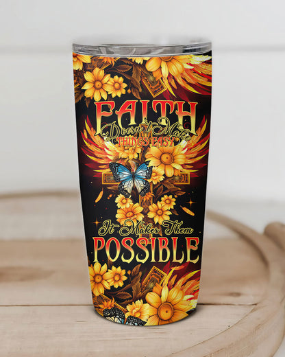 Faith Doesn't Make Things Easy Tumbler- Tytm2706231 | Christian Gift