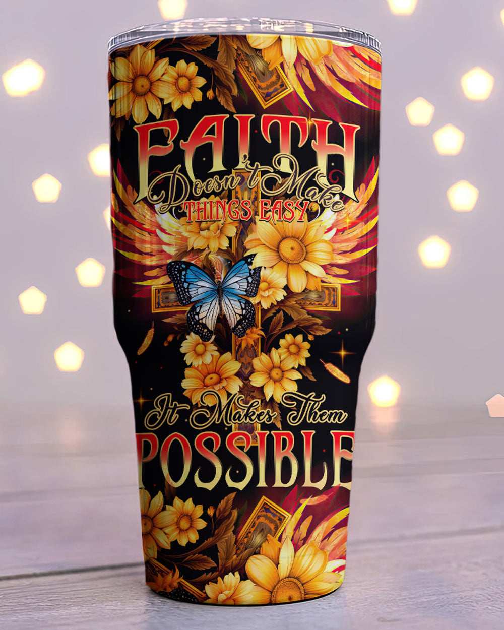 Faith Doesn't Make Things Easy Tumbler- Tytm2706231 | Christian Gift
