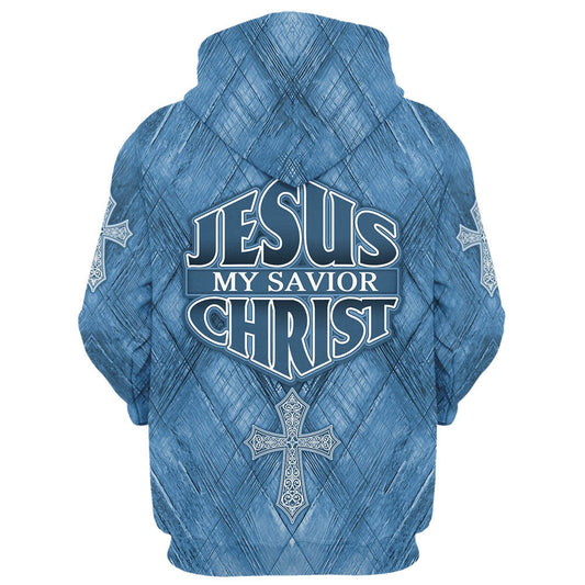 Jesus My Savior Christ Cross Zip Hoodie | Christian Gift